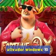 ativador windows 10